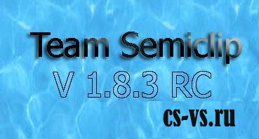 Team Semiclip v1.8.3 RC Team Semiclip v1.8.3 RC
