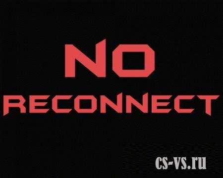 Reconnect off!!! (!!!NEW!!!) Reconnect off!!! (!!!NEW!!!)